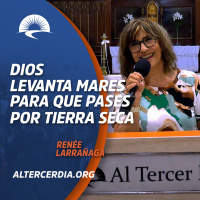 Dios levanta mares para que pases por tierra seca (RENEE)