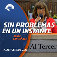Sin problemas, en un instante. (RENEE)