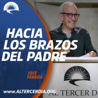Hacia los brazos del Padre