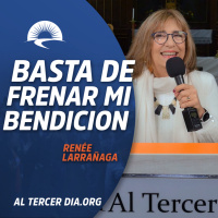 Basta de Frenar mi bendición (Renée - 22 jun 2023)