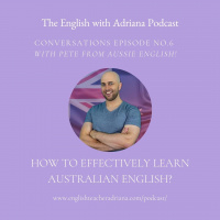 [#6 Conversations Episode: Australian Accent] How to master Australian English?