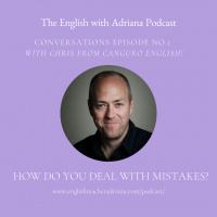 [#1 Conversations Episode: Australian Accent] How do you deal with your mistakes?