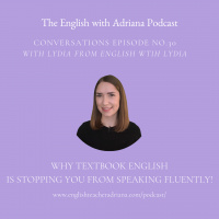 [#30 Conversations Episode: British Accent] Why textbook English is stopping you from speaking fluently!