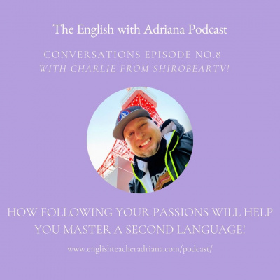 Learn English With Adriana In The #usingenglishtp Podcast