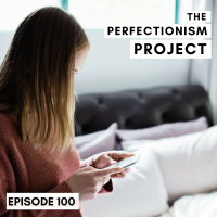 Ep 100: The 5 Biggest Growth Mindset Mistakes That Perfectionists Make