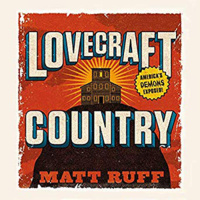 Ep. 217: Lovecraft Country