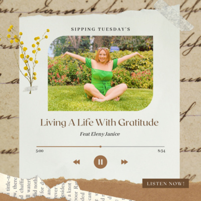 Sipping Tuesdays By Eleny Janice