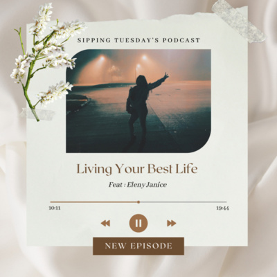 Sipping Tuesdays By Eleny Janice