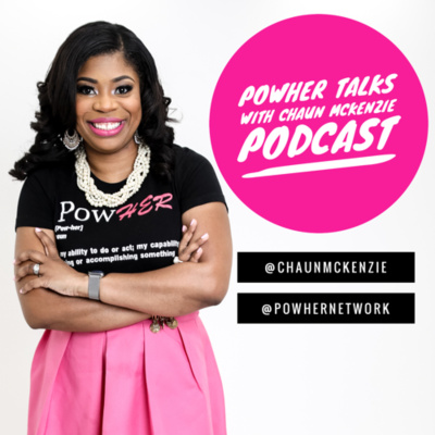 Powher Talks With Chaun Mckenzie