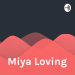 Miya Loving