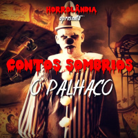 Contos Sombrios S01E02 | O Palhaço | Horrolândia