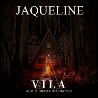 JAQUELINE - A VILA [Conto Interativo]