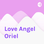 Love Angel Oriel