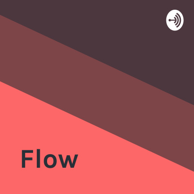 Flow