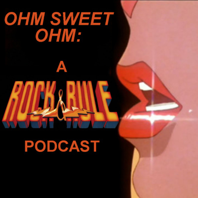 Ohm Sweet Ohm: A Rock  Rule Podcast
