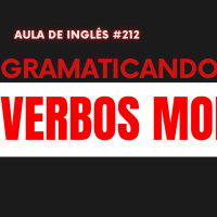 Aula de Inglês #211 Gramaticando o Presente em inglês
