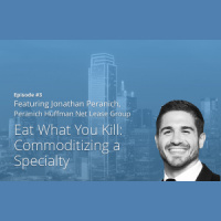 Episode #3: Eat What You Kill: Commoditizing a Specialty