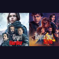 Sequel Harder – Star Wars Rogue One and Solo