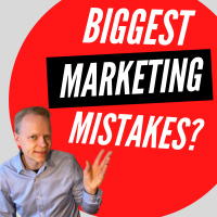 Biggest marketing mistakes to avoid?