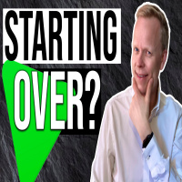 Heres what Id do if I had to START OVER