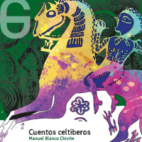 Libros Prótesis: Cuentos celtíberos, de Manuel Blanco Chivite