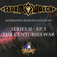 Storm Watch: Hearts of Fire - Series II. Episode I - The Centuries War