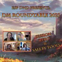DM RoundTable: Session Zero  Safety Tools - Part III - ESPDND