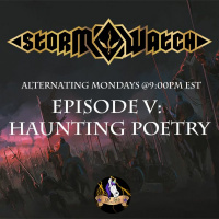 Storm Watch: Episode V - Haunting Poetry