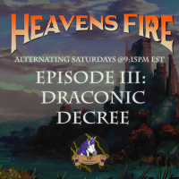 Heavensfire: Rekindled: Ep. III - Draconic Decree