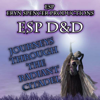 ESPDND: Journeys through the Radiant Citadel - Impressions!