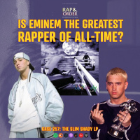 Rap  Order: Revisiting Eminem’s The Slim Shady LP – Is He the GOAT?