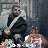 Case 259: How Has Drakes Views Aged Since Release?