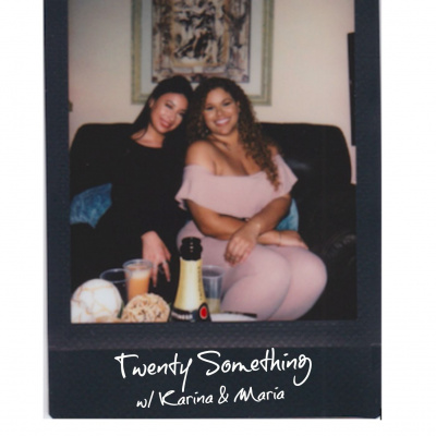 Twenty Something W/ Karina  Maria