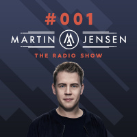 Martin Jensen Radio Show #001 - January 2018