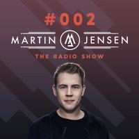 Martin Jensen Radio Show #002 - February 2018