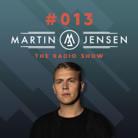 Martin Jensen Radio Show #013 - February 2019