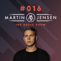 Martin Jensen Radio Show #016 - May 2019