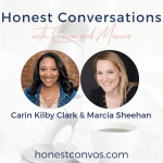 Honest Conversations With Carin And Marcia