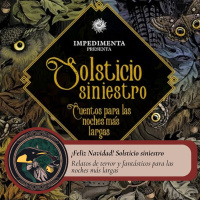 Gabinete de Curiosidades - 9 - ¡Feliz Navidad! Solsticio siniestro: cuentos para las noches más largas