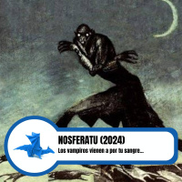 Nosferatu (2024): Los vampiros vienen por tu sangre...