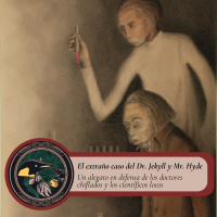 Gabinete de Curiosidades - 7 - El extraño caso del Dr. Jekyll y Mr. Hyde