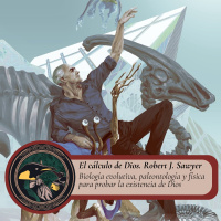 Gabinete de Curiosidades - 18 - El cálculo de Dios de Robert J. Sawyer