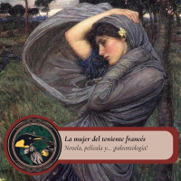 Gabinete de Curiosidades - 13 - La mujer del teniente francés: novela, película y... ¡paleontología!