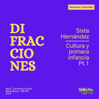 Difracciones - Cultura y primera infancia Pt1