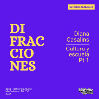 Difracciones - Cultura y escuela Pt1