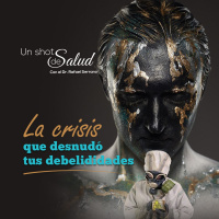 La crisis que desnudó tus debilidades