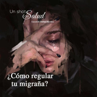 ¿Cómo regular tu migraña?
