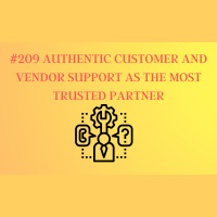 #209 Authentic Customer And Vendor Support As The Most Trusted Partner