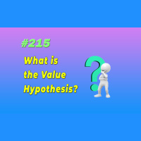 #215 What is the Value Hypothesis