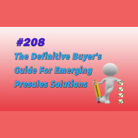 #208 The Definitive Buyers Guide For Emerging Presales Solutions